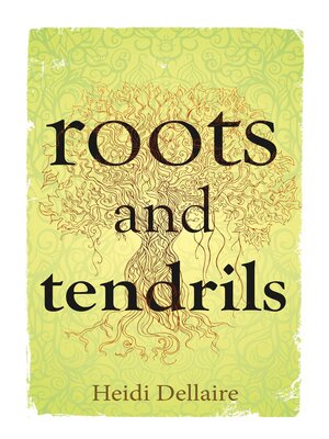 cover image of Roots and Tendrils